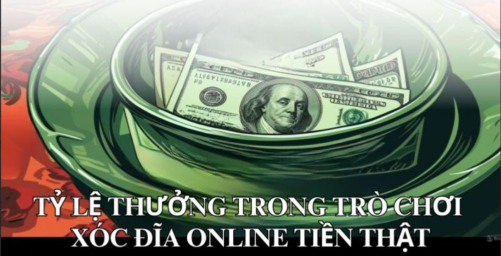 Xóc Đĩa Online Tiền Thật